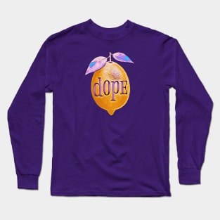 Dope Lemon Long Sleeve T-Shirt